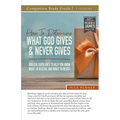 How To Determine What God Gives and Never Gives Study Guide