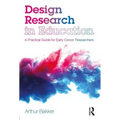 Design Research in Education: A Practical Guide for Early Career Researchers