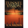 Tunnel Vision: (Thru the Eyes of a Transit Cop)
