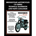 Bridgestone Motorcycles 175 Series Technical Handbook and Parts Catalogue