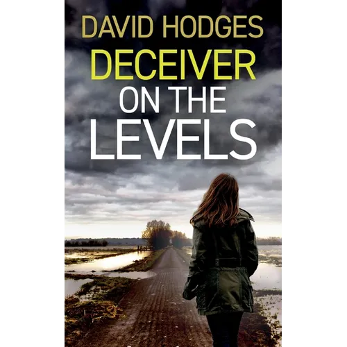Deceiver on the Levels: an addictive crime thriller full of twists