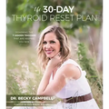 The 30-Day Thyroid Reset Plan: Disarming the 7 Hidden Triggers That Are Keeping You Sick