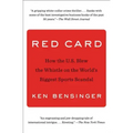 Red Card: How the U.S. Blew the Whistle on the World's Biggest Sports Scandal