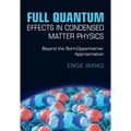 Full Quantum Effects in Condensed Matter Physics: Beyond the Born-Oppenheimer Approximation
