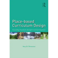 Place-based Curriculum Design: Exceeding Standards through Local Investigations