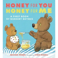 Honey for You, Honey for Me: A First Book of Nursery Rhymes