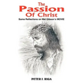 The Passion Of Christ: Some Reflections on Mel Gibson's MOVIE