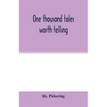 One thousand tales worth telling