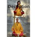 Deception: A Short Story