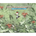 About Hummingbirds: A Guide for Children