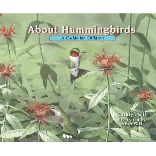 About Hummingbirds: A Guide for Children