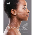 The Head and Neck: Theory and Practice
