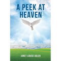 A Peek at Heaven