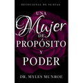 Una Mujer de Propósito Y Poder: Devocional de 90 Días