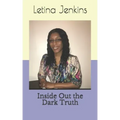 Inside Out the Dark Truth