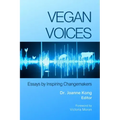 Vegan Voices: Essays by Inspiring Changemakers