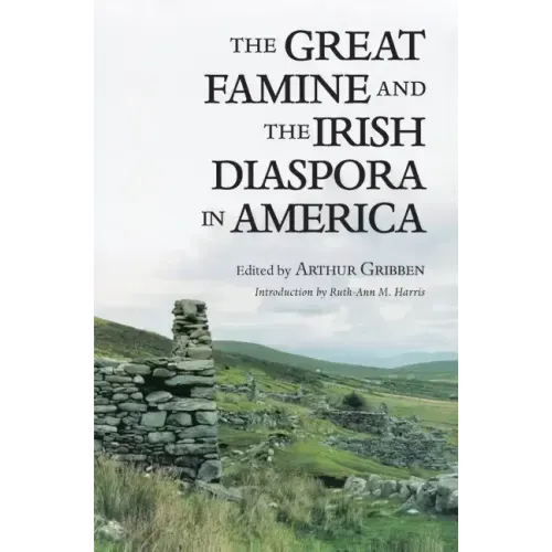 The Great Famine and the Irish Diaspora in America
