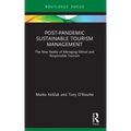 Post-Pandemic Sustainable Tourism Management: The New Reality of Managing Ethical and Responsible Tourism