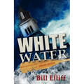 Whitewater/Navigating the Rapids of Church Conflict