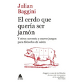 Cerdo Que Quería Ser Jamón, El