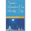 Santa's Reindeer Can Really Fly