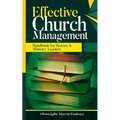 Effective Church Management: Handbook for Pastors and Ministry Leaders