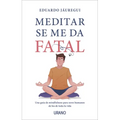 Meditar Se Me Da Fatal