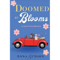 Doomed by Blooms: A Josie Posey Mystery
