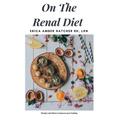 On the Renal Diet: Cooking and Eating Easy