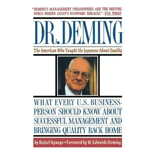Dr. Deming: The American Who Taught the Japanese about Quality the American Who Taught the Japanese about Quality