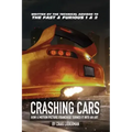 Crashing Cars: How a Motion Picture Franchise Turned It Into An Art