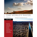 The World's Water Volume 9: The Report on Freshwater Resources