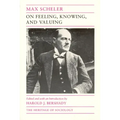 On Feeling, Knowing, and Valuing: Selected Writings