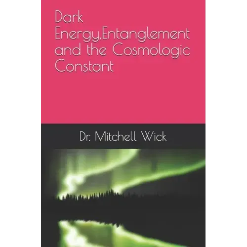 Dark Energy, Entanglement and the Cosmologic Constant