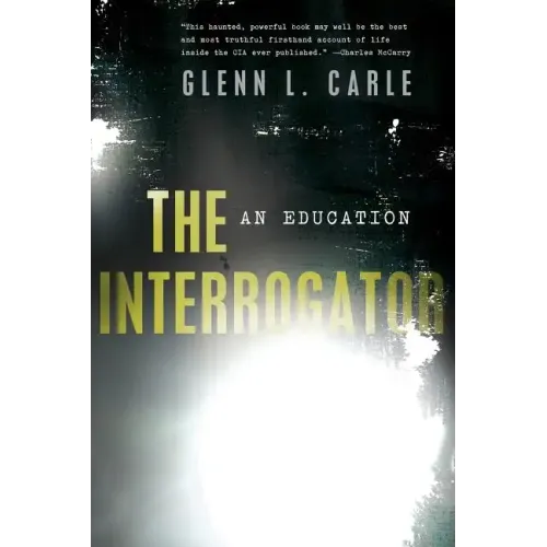 The Interrogator: An Education