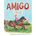 Amigo: A True Story