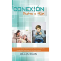 Conexión Padres e hijos: Coaching como herramienta para construir conexión Familiar en la era digital