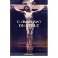 El Simbolismo de la Cruz