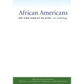 African Americans on the Great Plains: An Anthology