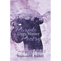 Purple Lives Matter Poetry: Dedicated to Prince and the Revolution