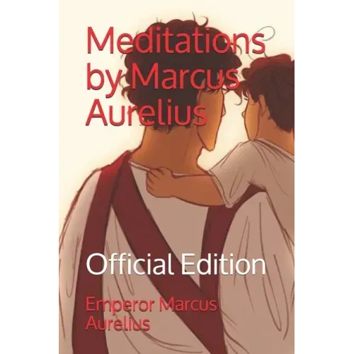 Meditations by Marcus Aurelius: Official Edition
