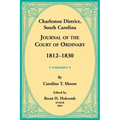 Charleston District, South Carolina, Journal of the Court of Ordinary 1812-1830