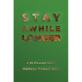 Stay Awhile Longer