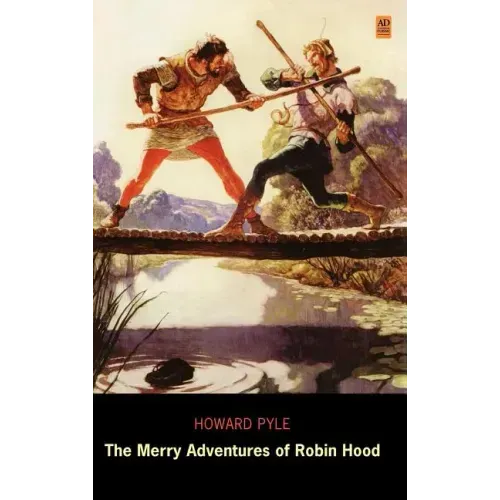 The Merry Adventures of Robin Hood (Ad Classic Library Edition)