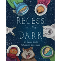 Recess in the Dark: Poems from the Far North