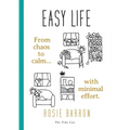 Easy Life: From chaos to calm with minimal effort