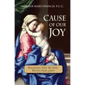 Cause of Our Joy: Walking Day by Day with Our Lady