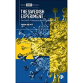 The Swedish Experiment: The Covid-19 Response and Its Controversies