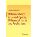Differentiability in Banach Spaces, Differential Forms and Applications