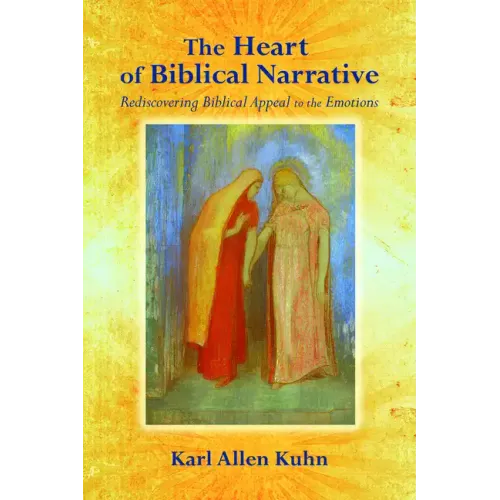 The Heart of Biblical Narrative